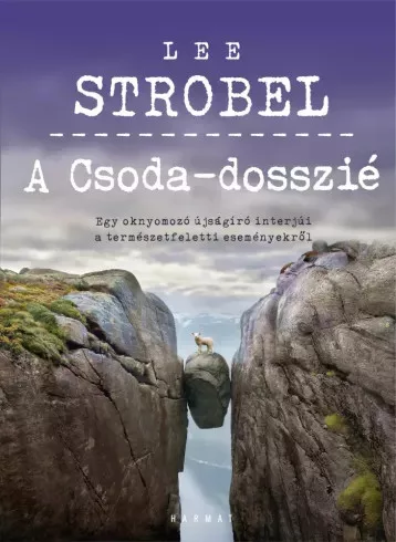 Lee Strobel - A Csoda-dosszié (e-könyv)