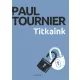 Paul Tournier - Titkaink (e-könyv)