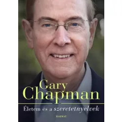 Gary Chapman - Életem és a szeretetnyelvek (e-könyv)