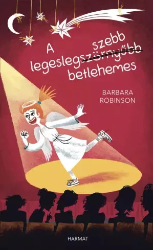 Barbara Robinson - A legeslegszebb bethlehemes (e-könyv)