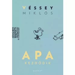 Véssey Miklós - Apa kezdődik (e-könyv)