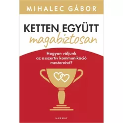 Mihalec Gábor - Ketten együtt magabiztosan (e-könyv)