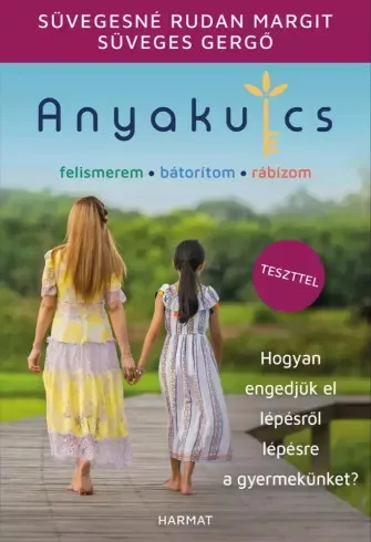 Süveges Gergő, Süvegesné Rudan Margit - Anyakulcs (e-könyv)
