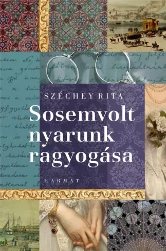 Széchey Rita - Sosemvolt nyarunk ragyogása (e-könyv)