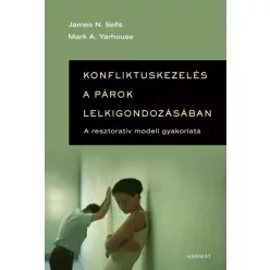   James Sells, Mark Yarhouse - Konfliktuskezelés a párok lelkigondozásában (e-könyv)