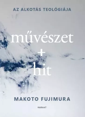 Makoto Fujimura - Művészet + hit (e-könyv)