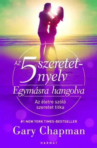 Gary Chapman - Az 5 szeretetnyelv - Egymásra hangolva (e-könyv)
