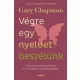 Gary Chapman - Végre egy nyelvet beszélünk (e-könyv)