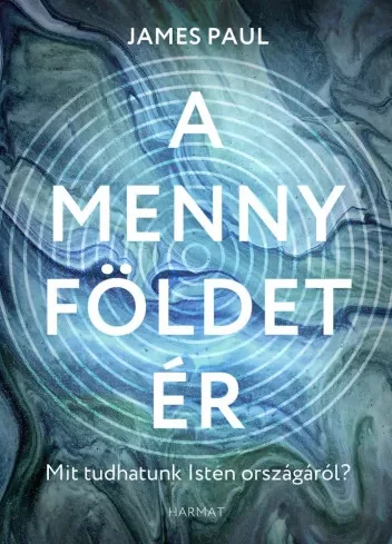 James Paul - A menny földet ér (e-könyv)