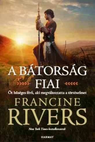 Francine Rivers - A bátorság fiai (e-könyv)