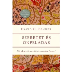 David G. Benner - Szeretet és önfeladás (e-könyv)