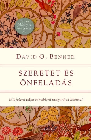 David G. Benner - Szeretet és önfeladás (e-könyv)