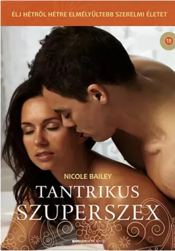 Nicole Bailey - Tantrikus szuperszex (e-könyv)