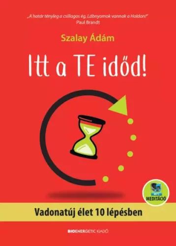 Szalay Ádám - Itt a te időd! (e-könyv)