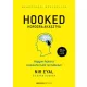 Nir Eyal, Ryn Hoover - Hooked - Horogra akasztva (e-könyv)
