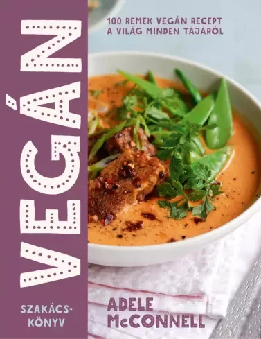 Adele Mcconnell - Vegán szakácskönyv (e-könyv)