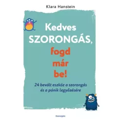 Klara Hanstein - Kedves szorongás, fogd már be! (e-könyv)