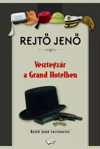 Rejtő Jenő - Vesztegzár a Grand Hotelben (e-könyv)