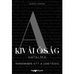 Robert Greene - A kiválóság hatalma (e-könyv)