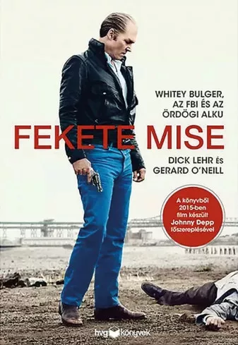 Dick Lehr, Gerard O'Neil - Fekete mise (e-könyv)
