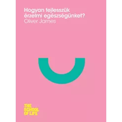   Oliver James - Hogyan fejlesszük érzelmi egészségünket? (e-könyv)
