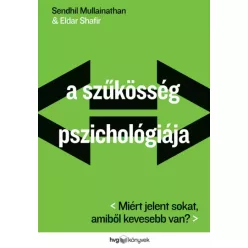   Eldar Shafir, Sendhil Mullainathan - A szűkösség pszichológiája (e-könyv)