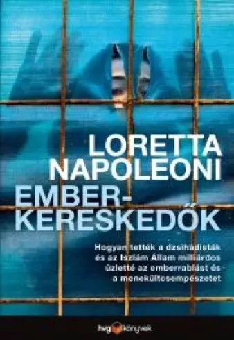 Loretta Napoleoni - Emberkereskedők (e-könyv)