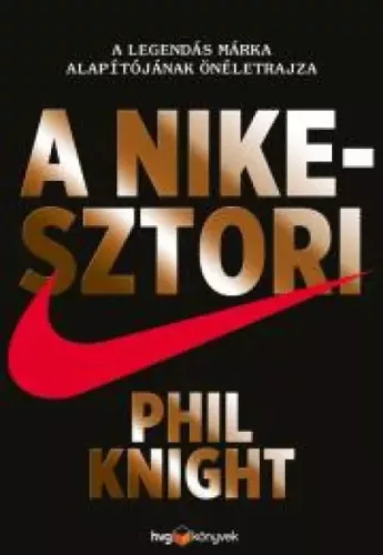 Phil Knight - A Nike-sztori (e-könyv)