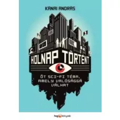 Kánai András - Holnap történt (e-könyv)
