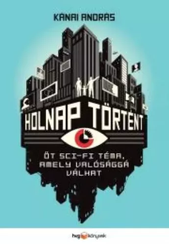 Kánai András - Holnap történt (e-könyv)
