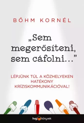 Bőhm Kornél - "Sem megerősíteni sem cáfolni..." (e-könyv)