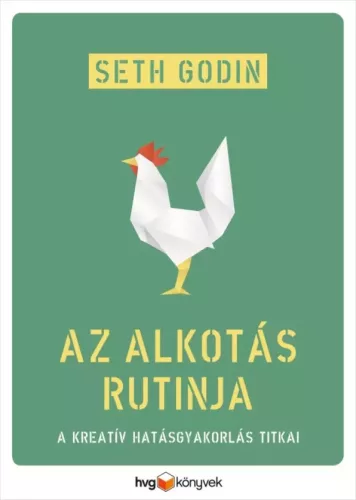 Seth Godin - Az alkotás rutinja (e-könyv)