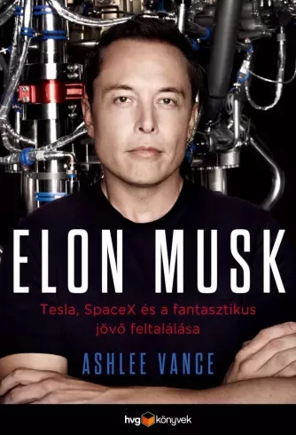 Ashlee Vance - Elon Musk (e-könyv)