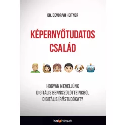 Devorah Heitner - Képernyőtudatos család (e-könyv)