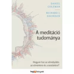   Daniel Goleman, Richard J. Davidson - A meditáció tudománya (e-könyv)
