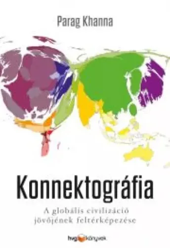 Khanna Parag - Konnektográfia (e-könyv)