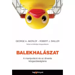   George A. Akerlof, Robert J. Shiller - Balekhalászat (e-könyv)