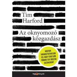 Tim Harford - Az oknyomozó közgazdász (e-könyv)