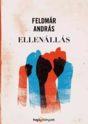 Feldmár András - Ellenállás (e-könyv)