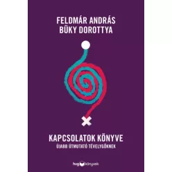   Büky Dorottya, Feldmár András - Kapcsolatok könyve (e-könyv)
