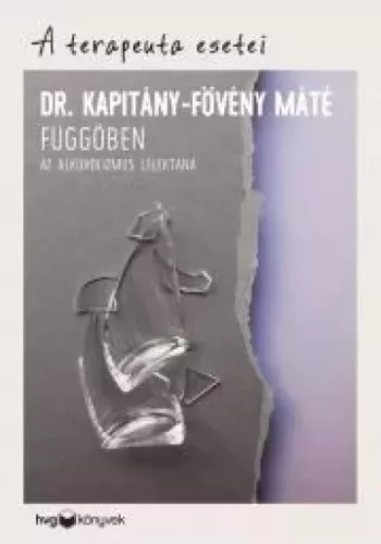 Dr. Kapitány-Fövény Máté - Függőben (e-könyv)
