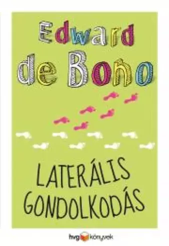 Edward de Bono - Laterális gondolkodás (e-könyv)