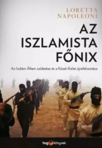 Loretta Napoleoni - Az iszlamista főnix (e-könyv)