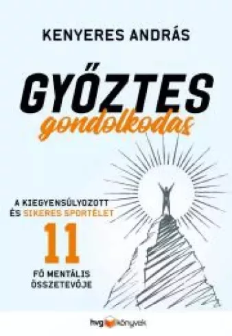Kenyeres András - Győztes gondolkodás (e-könyv)