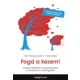 Sarah Zobel - Fogd a kezem! (e-könyv)