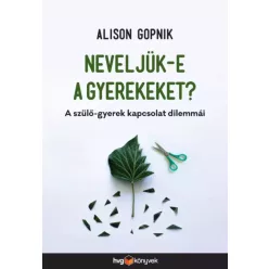 Alison Gopnik - Neveljük-e a gyerekeket? (e-könyv)