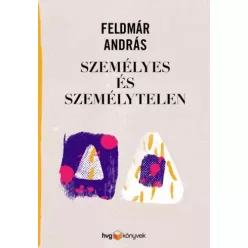 Feldmár András - Személyes és személytelen (e-könyv)