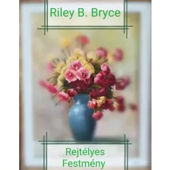 Riley B. Bryce - Rejtélyes festmény (e-könyv)
