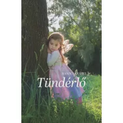 Mandula Ráhel - Tündérlő (e-könyv)