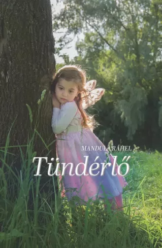 Mandula Ráhel - Tündérlő (e-könyv)